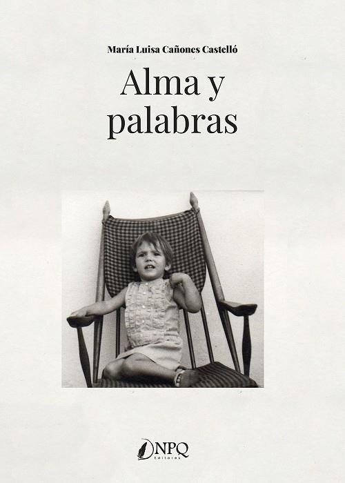 ALMA Y PALABRAS | 9788410453920 | CAÑONES CASTELLÓ, MARÍA LUISA