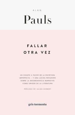 FALLAR OTRA VEZ | 9786079913052 | PAULS, ALAN