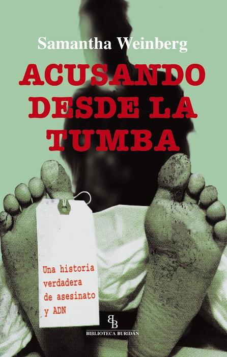 ACUSANDO DESDE LA TUMBA | 9788492616459 | WEINBERG, SAMANTHA