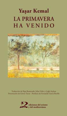PRIMAVERA HA VENIDO, LA | 9788494656460 | KEMAL, YASAR