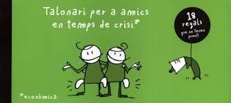 TALONARI PER A AMICS EN TEMPS DE CRISI | 9788460830924 | MIRANDA LATORRE, IRENE