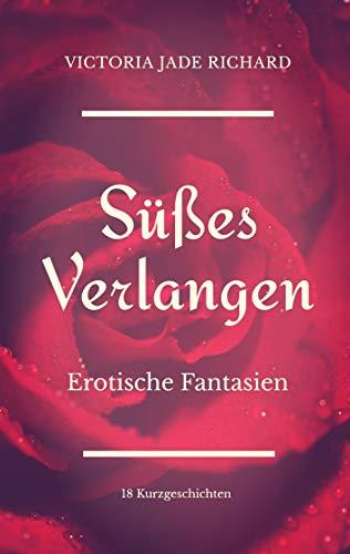 SÜßES VERLANGEN | 9783751919715 | RICHARD, VICTORIA JADE
