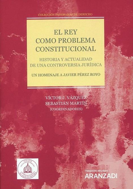 REY COMO PROBLEMA CONSTITUCIONAL, EL | 9788413903668 | MARTIN, SEBASTIAN