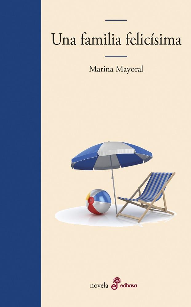 FAMILIA FELICISIMA, UNA | 9788435011112 | MAYORAL, MARINA