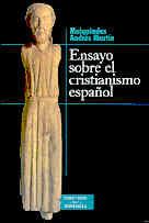 ENSAYO SOBRE EL CRISTIANISMO ESPAÑOL | 9788479147747 | ANDRÉS MARTÍN, MELQUIADES