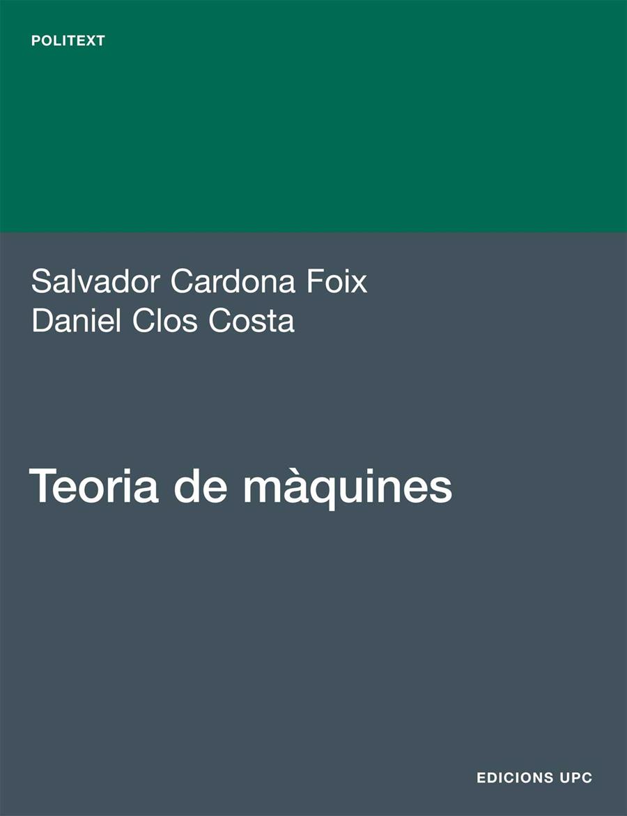TEORIA DE MÀQUINES | 9788483019634 | CARDONA FOIX, SALVADOR / CLOS COSTA, DANIEL