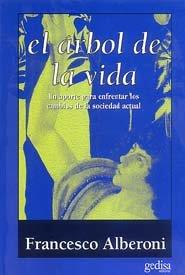 ÁRBOL DE LA VIDA, EL | 9788474321845 | ALBERONI, FRANCESCO