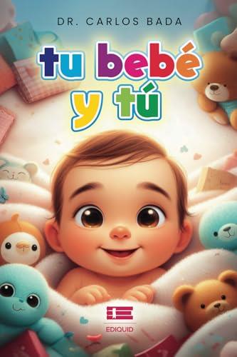 TU BEBÉ Y TÚ | 9786125142726 | BADA, CARLOS