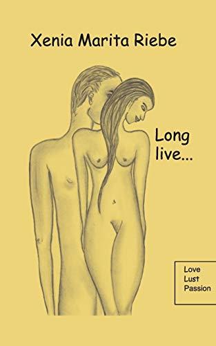 LONG LIVE.... | 9783738624090 | RIEBE, XENIA MARITA