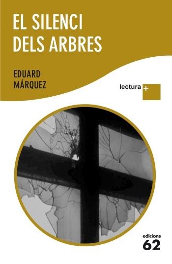 SILENCI DELS ARBRES, EL | 9788429768312 | MÁRQUEZ, EDUARD