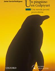 PINGÜINO EN GULPIYURI, UN | 9788467396621 | GARCÍA RODRÍGUEZ, JAVIER
