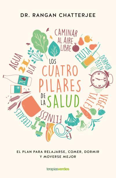 CUATRO PILARES DE LA SALUD, LOS | 9788416972487 | CHATTERJEE, RANGAN