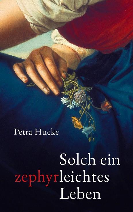 SOLCH EIN ZEPHYRLEICHTES LEBEN | 9783735788207 | HUCKE, PETRA