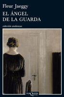 ANGEL DE LA GUARDIA, EL | 9788483832028 | JAEGGY, FLEUR