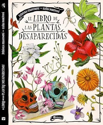 LIBRO DE LAS PLANTAS DESAPARECIDAS, EL | 9788000079158 | SEKANINOVÁ, ŠTEPÁNKA
