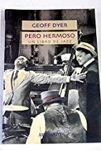 PERO HERMOSO. UN LIBRO DE JAZZ | 9788492160525 | DYER, G.
