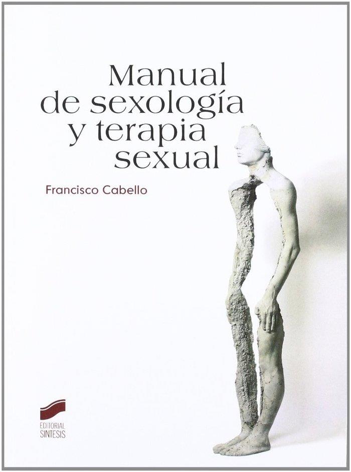 MANUAL DE SEXOLOGÍA Y TERAPIA SEXUAL | 9788497566919 | CABELLO SANTAMARÍA, FRANCISCO