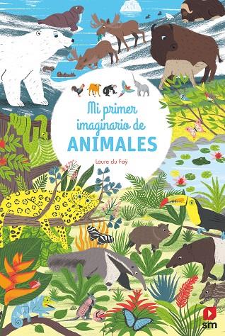 MI PRIMER IMAGINARIO DE ANIMALES | 9788413180205 | DU FAŸ, LAURE