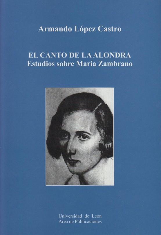 CANTO DE LA ALONDRA, EL | 9788497736527 | LÓPEZ CASTRO, ARMANDO