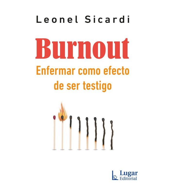 BURNOUT. ENFERMAR COMO EFECTO DE SER TESTIGO | 9789508928054 | SICARDI, LEONEL