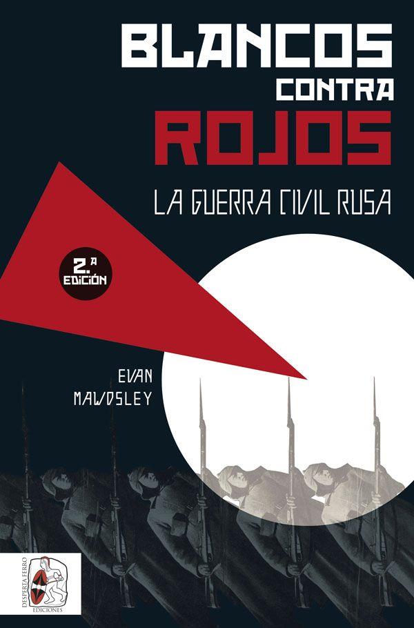 BLANCOS CONTRA ROJOS | 9788494627507 | MAWDSLEY, EWAN