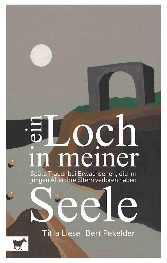 EIN LOCH IN MEINER SEELE | 9783748149811 | PEKELDER, BERT / LIESE, TITIA
