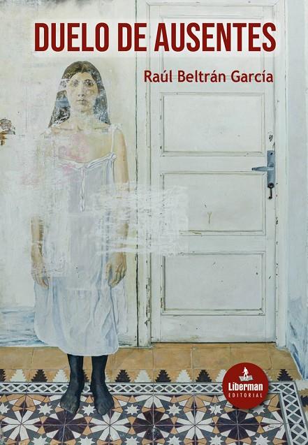 DUELO DE AUSENTES | 9788412743487 | BELTRÁN GARCÍA, RAÚL