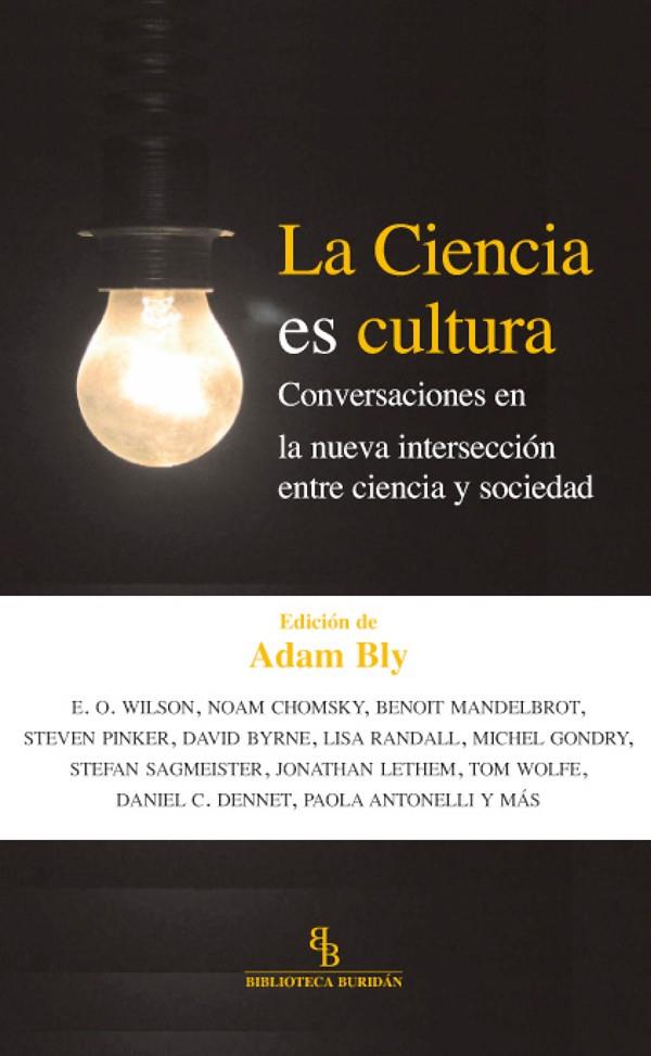 CIENCIA ES CULTURA, LA | 9788415216285 | BLY, ADAM