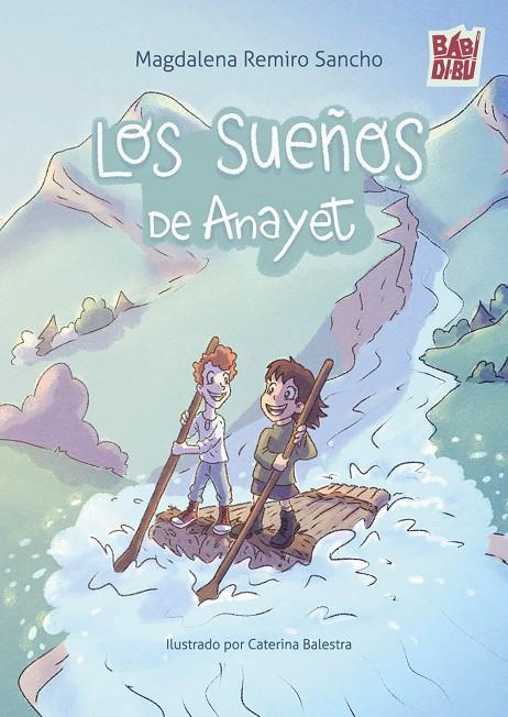 SUEÑOS DE ANAYET, LOS | 9791388231773 | REMIRO SANCHO, MAGDALENA