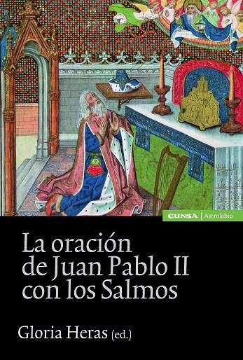 ORACIÓN DE JUAN PABLO II CON LOS SALMOS, LA | 9788431327880 | HERAS OLIVER, GLORIA
