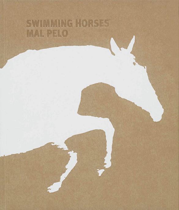 SWIMMING HORSES. MAL PELO | 9788461554287 | MUÑOZ, MARÍA / RAMIS, PEP
