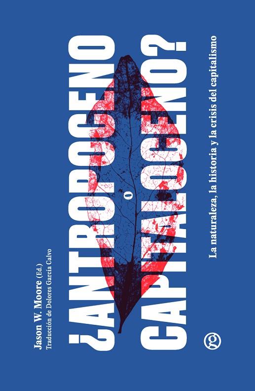 ANTROPOCENO O CAPITALOCENO? | 9788419990785 | MOORE, JASON W.