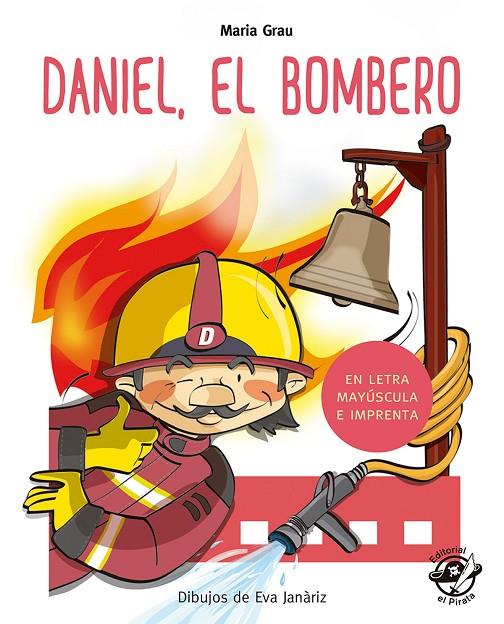 DANIEL, EL BOMBERO | 9788417210212 | GRAU SALÓ, MARIA