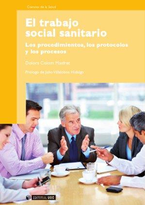 TRABAJO SOCIAL SANITARIO, EL | 9788497884525 | COLOM MASFRET, DOLORS