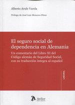 SEGURO SOCIAL DE DEPENDENCIA EN ALEMANIA | 9788417466794 | ARUFE VARELA, ALBERTO