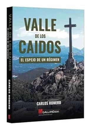 VALLE DE LOS CAÍDOS | 9788419469915 | ROMERO GÓMEZ, CARLOS