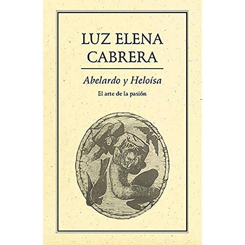 ABELARDO Y HELOÍSA | 9789686567632 | CABRERA, LUZ ELENA