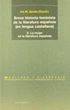 BREVE HISTORIA FEMINISTA DE LA LITERATURA ESPAÑOLA 2 | 9788476584699 | ZAVALA, IRIS M.