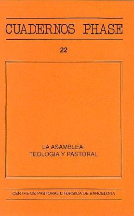 ASAMBLEA, LA : TEOLOGÍA Y PASTORAL | 9788474671896 | RAHNER, K. / MAERTENS, T. / OÑATIBIA, I. / MARTÍN VELASCO, J.