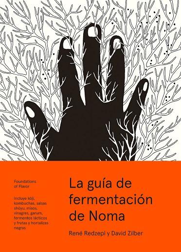GUÍA DE FERMENTACIÓN DE NOMA, LA | 9788415887355 | REDZEPI, RENÉ / ZILBER, DAVID