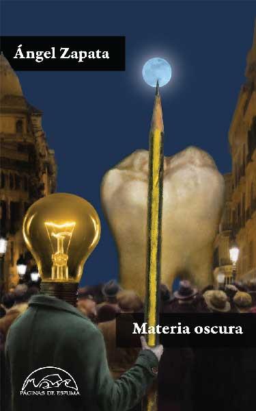 MATERIA OSCURA | 9788483931929 | ZAPATA, ÁNGEL