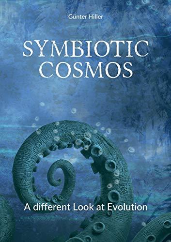 SYMBIOTIC COSMOS | 9783750468887 | HILLER, GUNTER