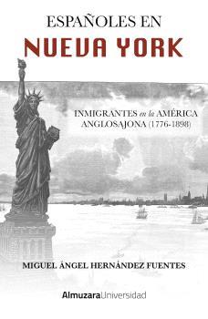 ESPAÑOLES EN NUEVA YORK | 9791370202446 | HERNÁNDEZ FUENTES, MIGUEL ÁNGEL