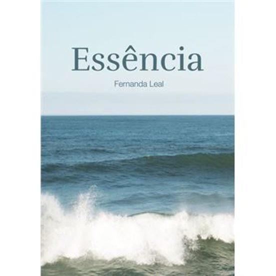 ESSÊNCIA | 9789899152632 | LEAL, FERNANDA