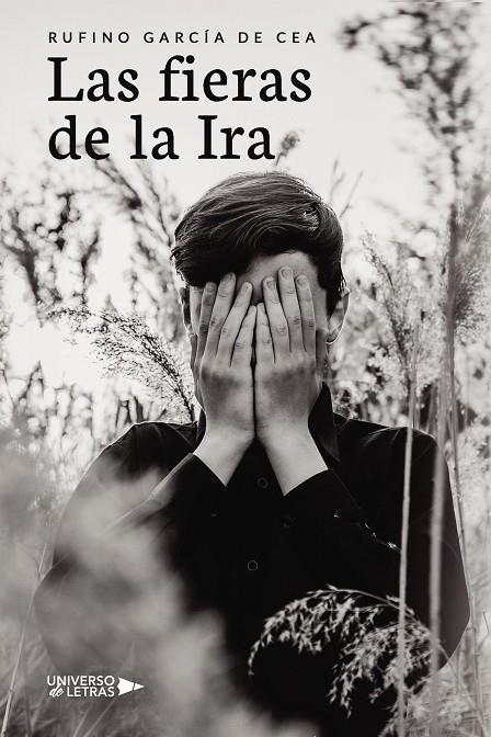 FIERAS DE LA IRA, LAS | 9788419775238 | GARCÍA DE CEA, RUFINO