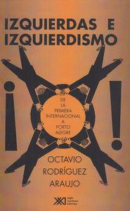 IZQUIERDAS E IZQUIERDISMO | 9789682323775 | RODRIGUEZ ARAUJO, OCTAVIO