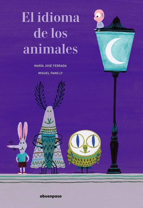 IDIOMA DE LOS ANIMALES, EL | 9788417555238 | FERRADA / PANG LY