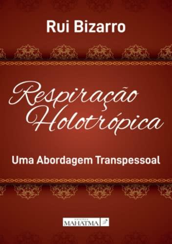 RESPIRAÇ O HOLOTRÓPICA | 9789898865267 | BIZARRO, RUI