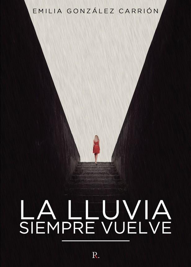 LLUVIA SIEMPRE VUELVE, LA | 9788419342324 | GONZÁLEZ CARRIÓN, EMILIA