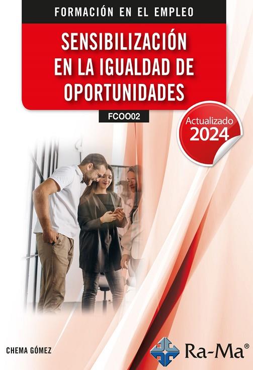 SENSIBILIZACIÓN EN LA IGUALDAD DE OPORTUNIDADES. ACTUALIZADO 2024 | 9788410181700 | GOMEZ, CHEMA